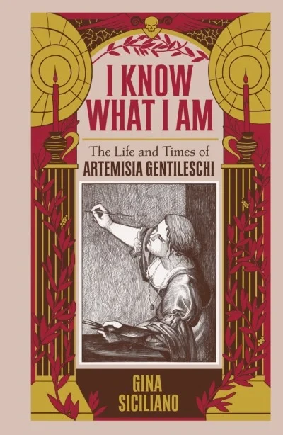 I Know What I Am: The Life and Times of Artemisia Gentileschi (Hardcover, 2019) - Series 