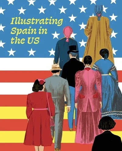 Illustrating Spain in the US (Hardcover, 2022) - Series 