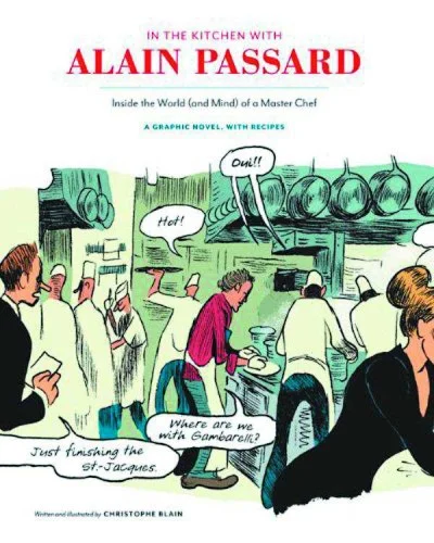 In the Kitchen With Alain Passard: Inside the World (And Mind) of A Master Chef
