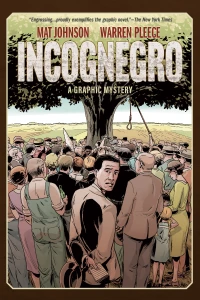 Incognegro: A Graphic Mystery