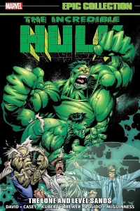 Incredible Hulk Epic Collection: The Lone and Level Sands