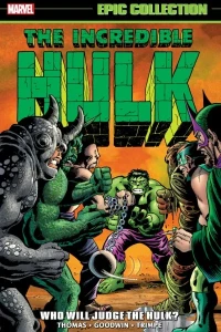 Incredible Hulk Epic Collection: Who Will Judge The Hulk?