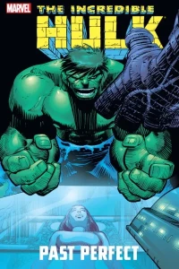 Incredible Hulk: Past Perfect