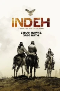Indeh: A Story of the Apache Wars
