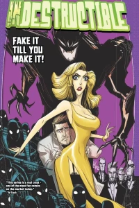 Indestructible: Fake It Till You Make It