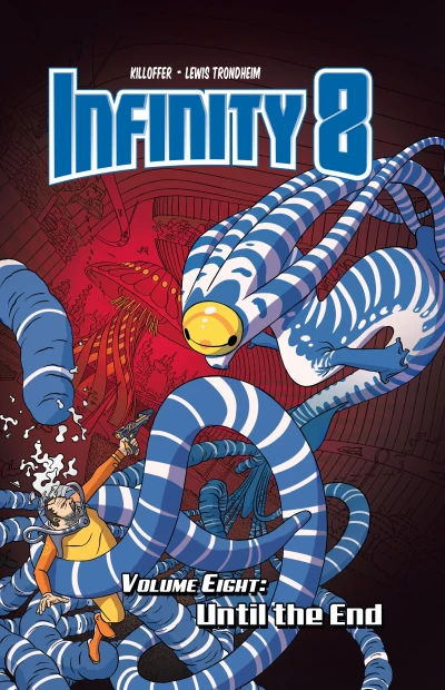 Infinity 8: Until the End