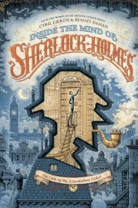 Inside the Mind of Sherlock Holmes
