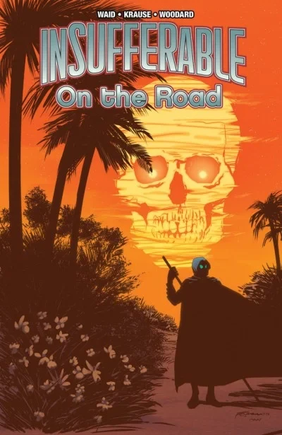 Insufferable: On the Road