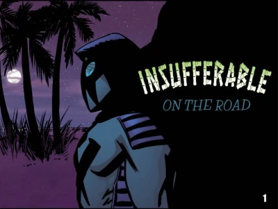 Insufferable: On The Road