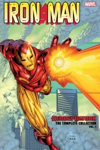Iron Man: Heroes Return: The Complete Collection