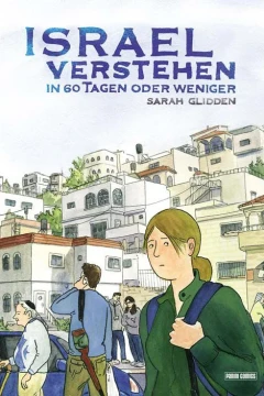 Israel Verstehen: In 60 Tagen Oder Weniger