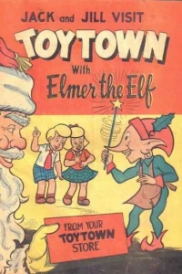 Jack and Jill Visit Toytown with Elmer the Elf