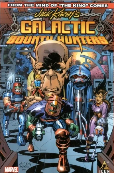 Jack Kirby's Galactic Bounty Hunters (Hardcover, 2007) - Series 