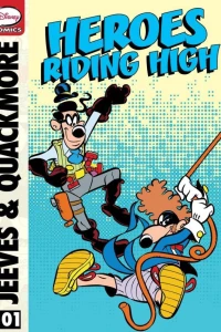Jeeves and Quackmore: Heroes Riding High