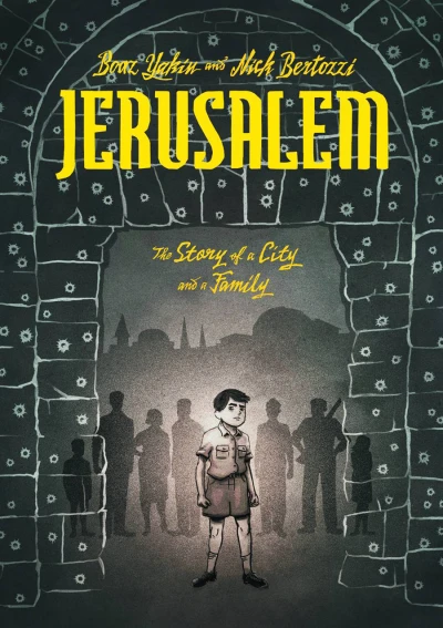 Jerusalem: The Story of A City and A Family