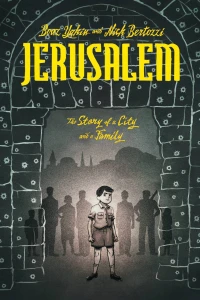 Jerusalem: The Story of A City and A Family