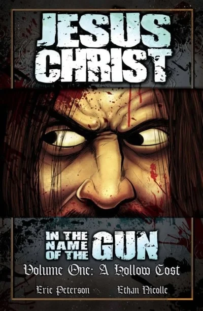 Jesus Christ: In the Name of the Gun: A Hollow Cost