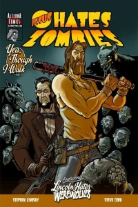 Jesus Hates Zombies featuring Lincoln Hates Werewolves