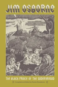 Jim Osborne: The Black Prince of the Underground