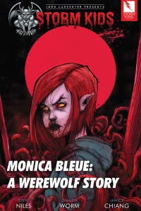 John Carpenter Presents Storm Kids: Monica Bleue: A Werewolf Story