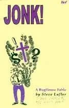 Jonk!: A Bughouse Fable