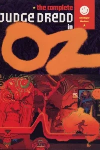 Judge Dredd: The Complete Judge Dredd in Oz