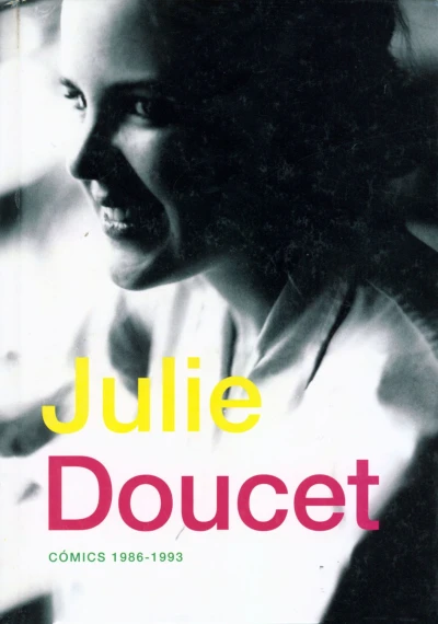Julie Doucet: Cómics 1986-1993