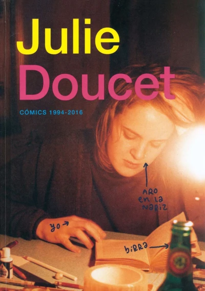 Julie Doucet: Cómics 1994-2016