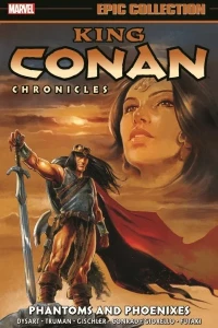 King Conan Chronicles Epic Collection: Phantoms and Phoenixes