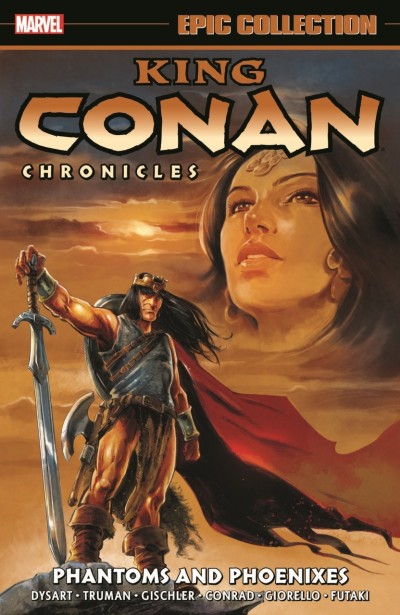 King Conan Chronicles Epic Collection: Phantoms and Phoenixes