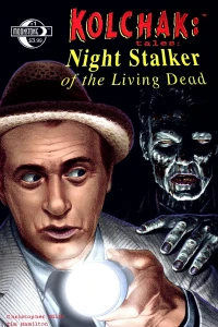 Kolchak Tales: Night Stalker Of The Living Dead