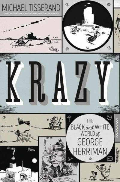 Krazy: George Herriman, A Life in Black and White