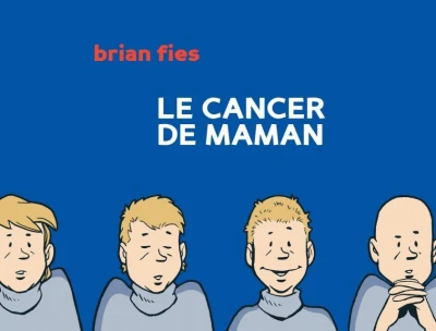 Le Cancer de Maman (2007) - Series 