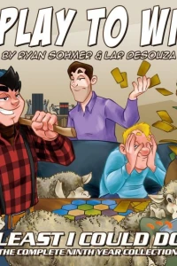 Least I Could Do: I Play To Win