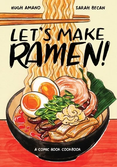 Let's Make Ramen!: A Comic Book Cookbook (Trade Paperback, 2019) - Series 