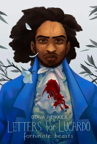 Letters for Lucardo: Fortunate Beasts