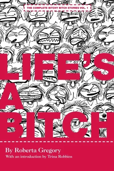 Life's A Bitch: The Complete Bitchy Bitch Stories (2005) - Series 