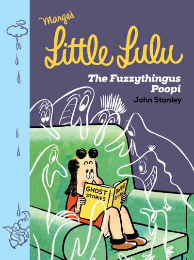 Little Lulu: The Fuzzythingus Poopi (2020) - Series 