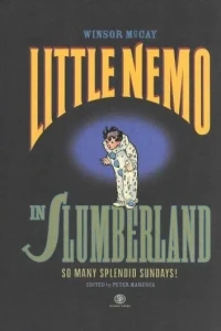Little Nemo in Slumberland : So Many Splendid Sundays