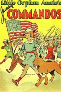 Little Orphan Annie's Junior Commandos