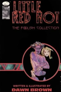 Little Red Hot: The Foolish Collection