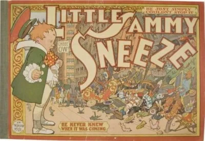 Little Sammy Sneeze (1905) - Series 