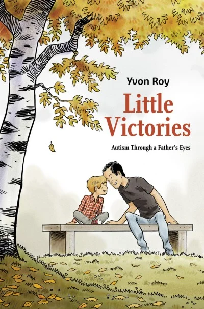 Little Victories: Autism Through a Father's Eyes
