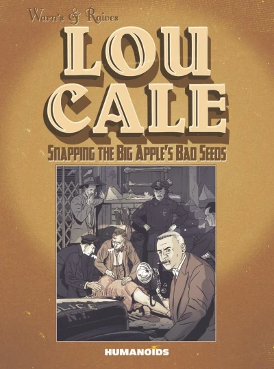 Lou Cale Snapping the Big Apple's Bad Seeds (2015) - Series 