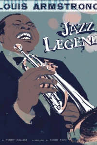 Louis Armstrong: Jazz Legend