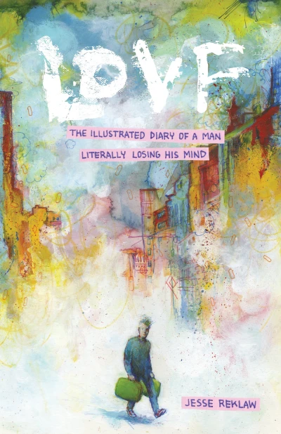 Lovf: An Illustrated Vision Quest of A Man Losing His Mind (Trade Paperback, 2016) - Series 