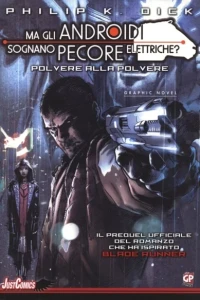 Ma gli Androidi Sognano Pecore Elettriche?: Polvere alla Polvere