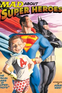 Mad About Super Heroes