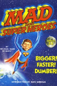 Mad About Super Heroes