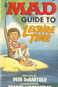 Mad Guide to Leisure Time